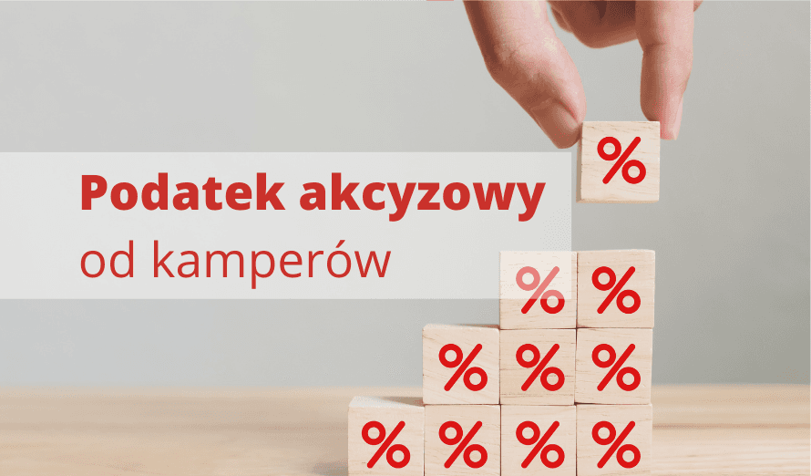 Ustawa o podatku akcyzowym od kamperów odsunięta w czasie o rok – zdjęcie 1