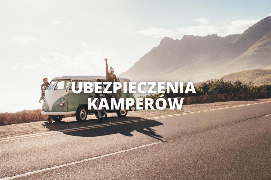 Ubezpieczenie kampera i przyczepy – czy warto? – zdjęcie 1