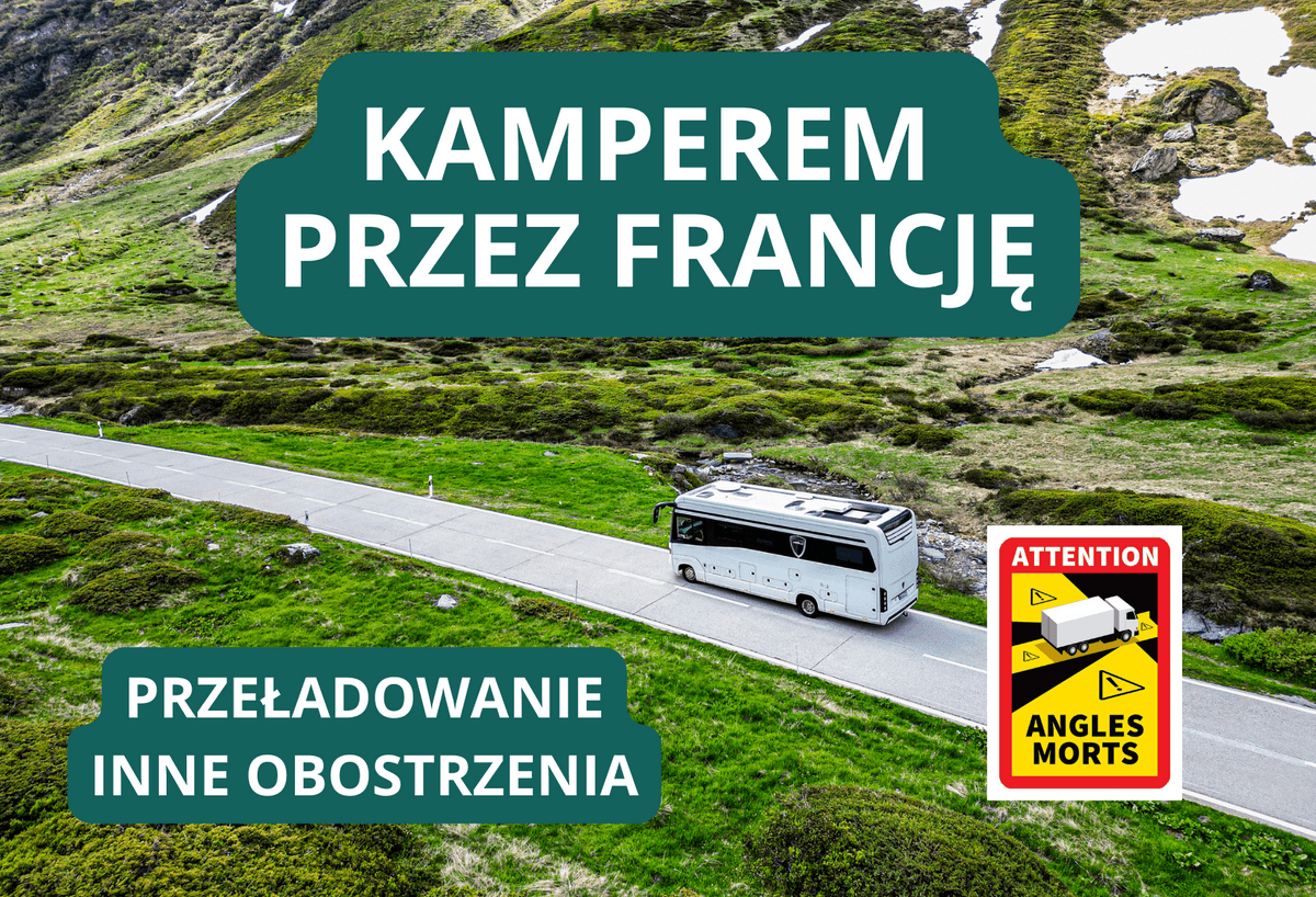 Kamperem przez Francję – wymagania i skutki przeładowania – zdjęcie 1
