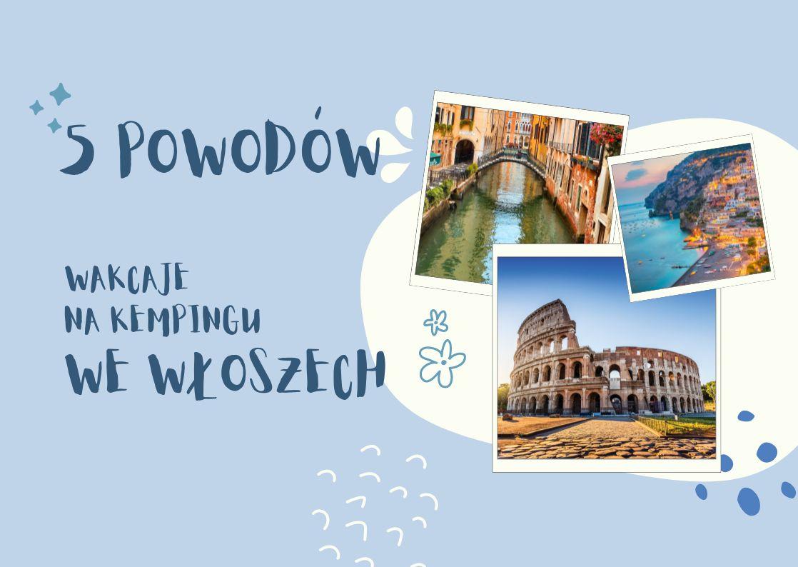 5 powodów dlaczego wakacje na kempingu we Włoszech to doskonałe rozwiązanie – zdjęcie 1