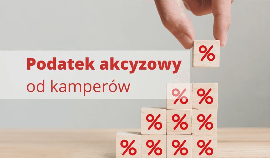 Ustawa o podatku akcyzowym od kamperów odsunięta w czasie o rok – główne zdjęcie