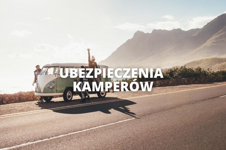 Ubezpieczenie kampera i przyczepy – czy warto? – główne zdjęcie