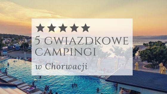 5 gwiazdkowe campingi w Chorwacji – zdjęcie 1