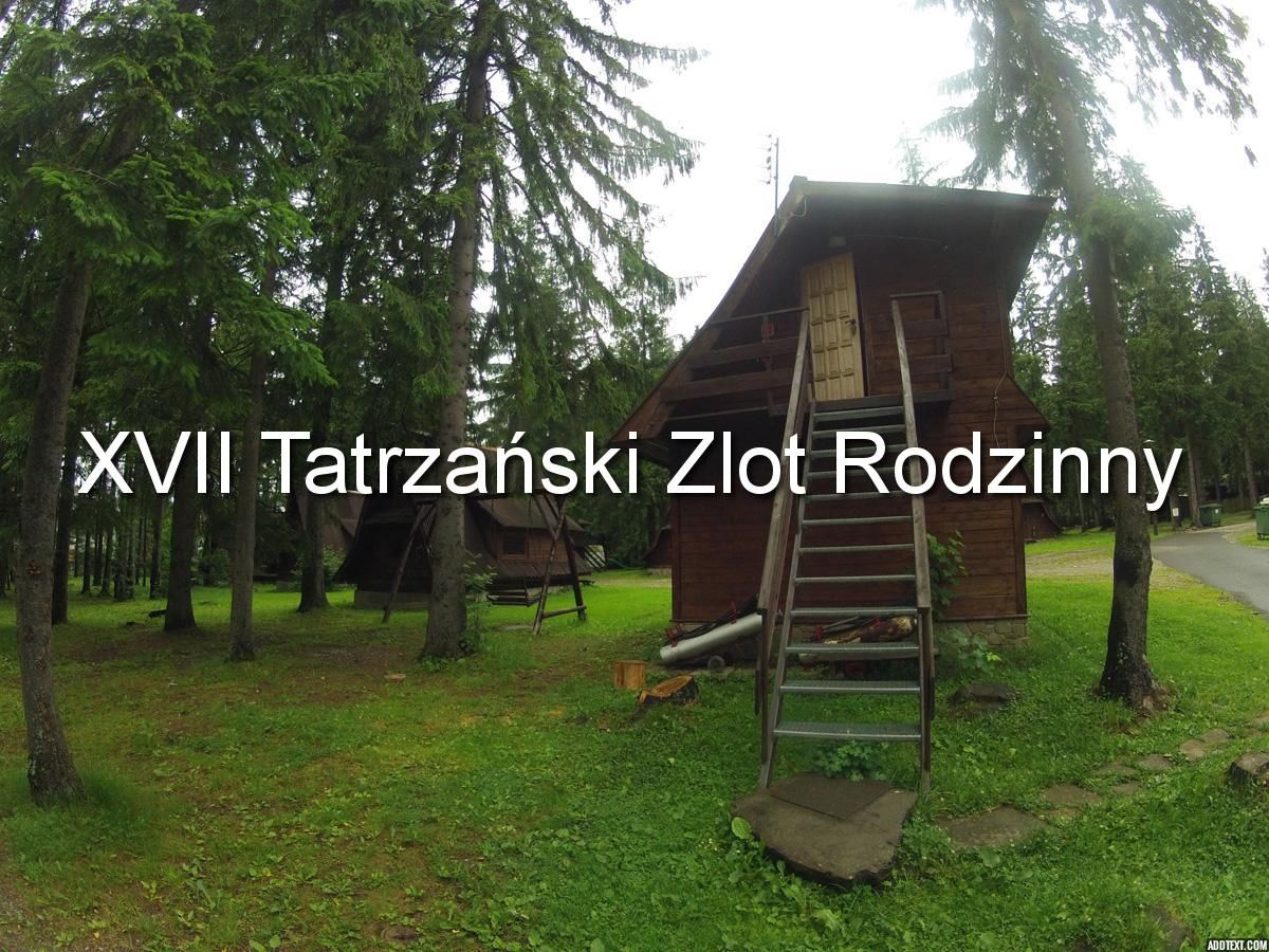 XVII Tatrzański Zlot Rodzinny  – główne zdjęcie