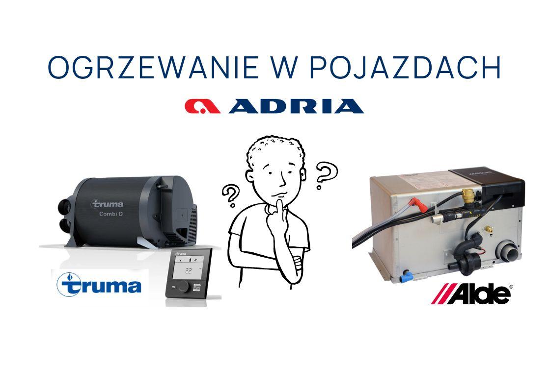 Adria with Truma or ALDE heating - we choose heating – image 1